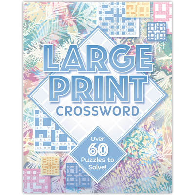 LARGE PRINT CROSSWORD