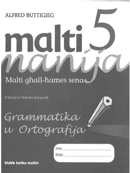 Malti Manija 5 - Grammatike u Ortografija