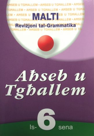 Ahseb u tghallem - Yr6 Malti - Revizjoni tal- Grammatika