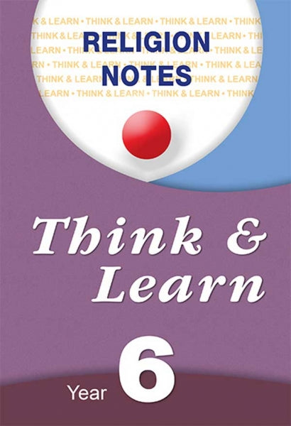 Think and Learn 6 Religion Notes