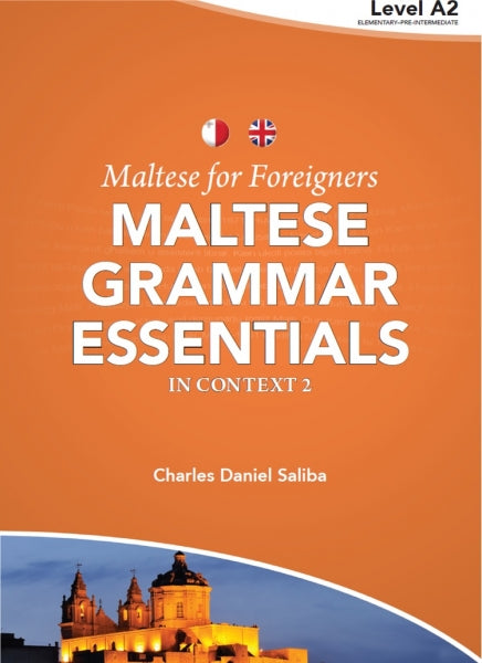 Maltese Grammar Essentials in context 2 Maltese for Foreigners - Level A2